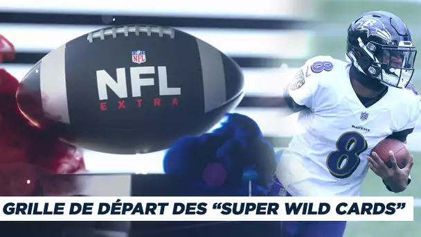 NFL Extra : Playoffs... Grille de départ pour les "Super Wild Cards"