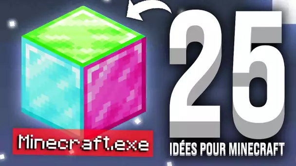 25 IDÉES POUR AMÉLIORER MINECRAFT...