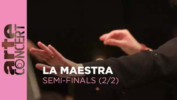 La Maestra 2024 : Competition for women conductors  - Semi-Finals (2/2) – ARTE Concert