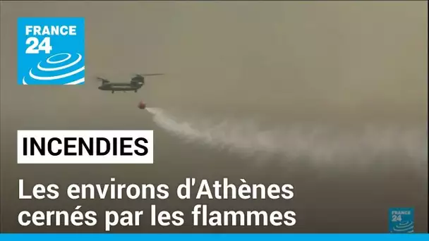 Terribles incendies en Grèce : les environs d'Athènes cernés par les flammes • FRANCE 24