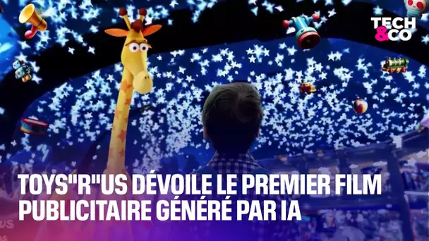 Toys"R"Us dévoile le premier film publicitaire généré par IA