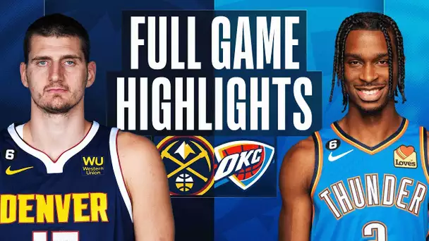 NUGGETS at THUNDER | NBA FULL GAME HIGHLIGHTS | November 23, 2022