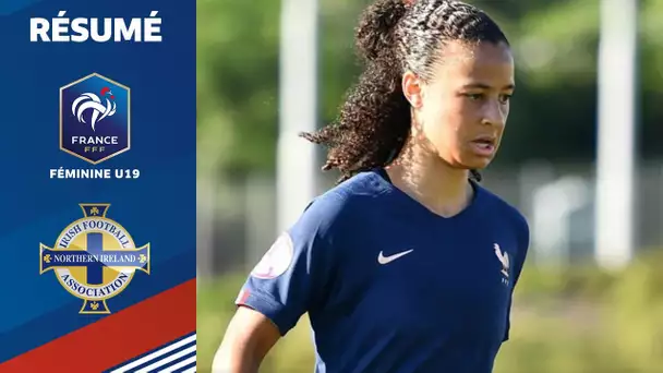 U19 Féminine : France-Irlande du Nord (5-1), les buts !
