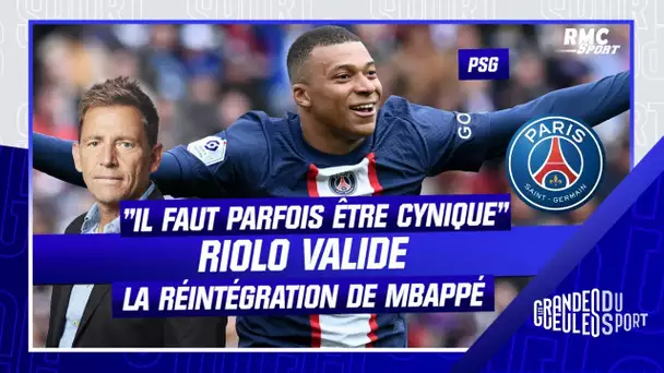 PSG : "Il faut parfois être cynique", Riolo valide la réintégration de Mbappé