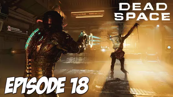 DEAD SPACE : UN COLLÈGUE EN MOINS | Episode 18