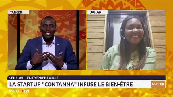 #MediUP / Sénégal-Entrepreneuriat : La startup "Contanna" infuse le bien-être