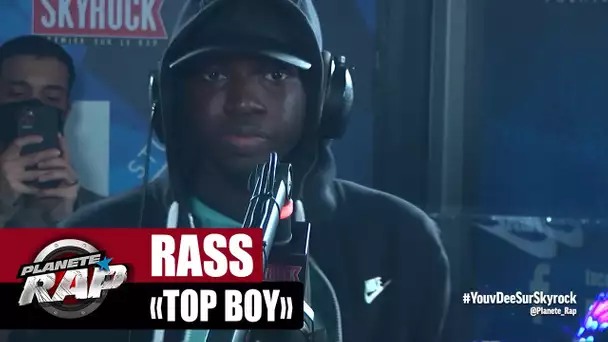 [Exclu] Rass "Top Boy" #PlanèteRap