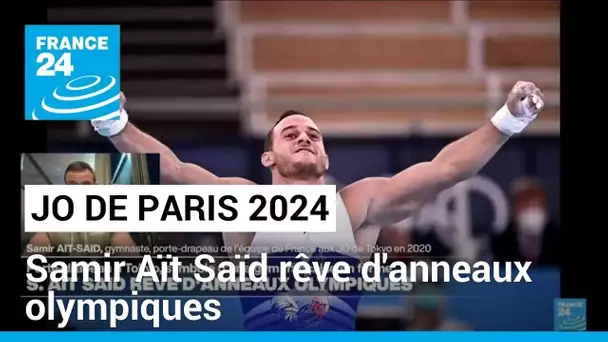 Paris 2024 : le gymnaste Samir Aït Saïd rêve d'anneaux olympiques • FRANCE 24