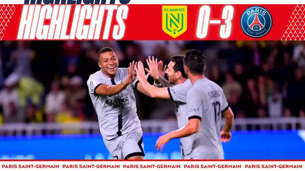 HIGHLIGHTS | FC NANTES 0-3 PSG | MBAPPÉ & NUNO MENDES ⚽️