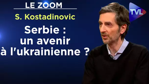 La Serbie est sous occupation des Etats-Unis - Le Zoom - Slobodan Kostadinovic - TVL