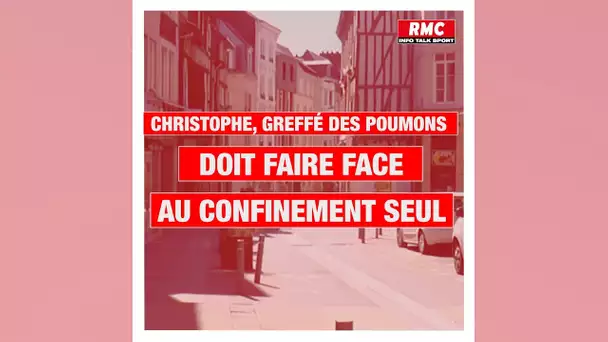 La détresse de Christophe, greffé des poumons, qui doit faire face au confinement seul à Cogolin