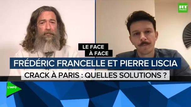 Le face-à-face – Crack à Paris : quelles sont les solutions ?