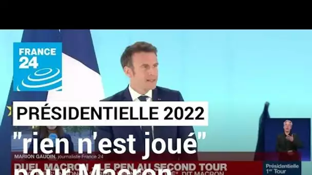 Présidentielle 2022 : face à Le Pen, "rien n'est joué" pour Macron • FRANCE 24