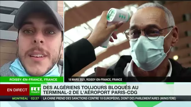 «Une situation très très délicate» : Abdel, l’un des Algériens bloqués à CDG, témoigne