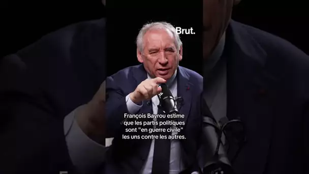 François Bayrou estime que les partis politiques sont "en guerre civile" les uns contre les autres.