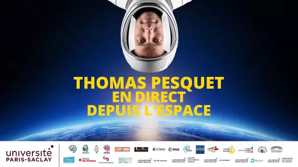 Thomas Pesquet en direct depuis l'espace