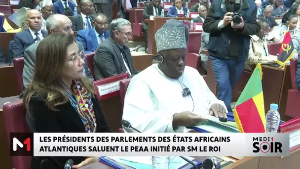 Les présidents des parlements des États africains atlantiques saluent le PEAA, initié par SM le Roi