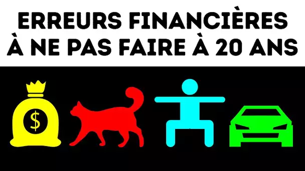 Erreurs financières à ne pas faire à 20 ans