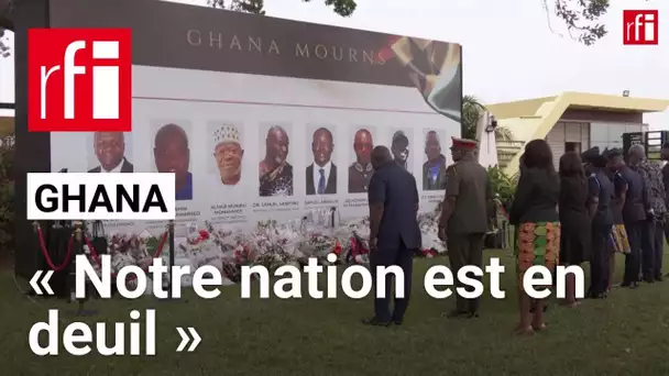 Ghana : deuil national après le crash d'hélicoptère ayant fait huit morts dont deux ministres