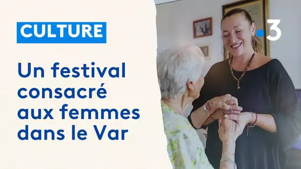 Var : Un festival consacré aux femmes d'ici et d'ailleurs