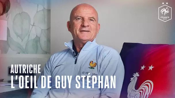 L'oeil de Guy Stéphan sur l'Autriche