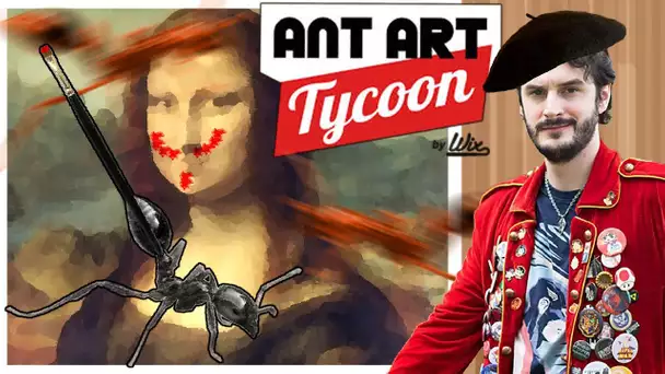 C'EST DE L'ART, MONSIEUR !! -Ant Art Tycoon- [NAWAK LENNON SHOW]