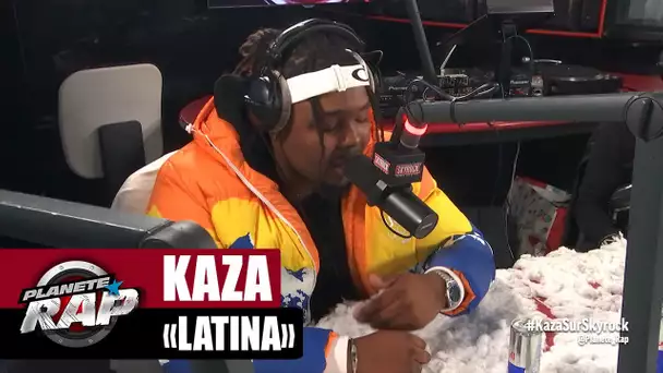 [EXCLU] Kaza "Latina" #PlanèteRap