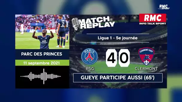 Ligue 1 : Le goal replay de la large victoire du PSG contre Clermont (avec les commentaires RMC)