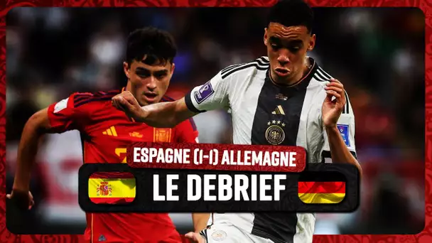 🩸 Espagne - Allemagne (1-1) : Deux équipes ayant besoin de sang 9 ?