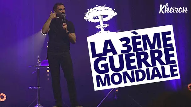 La 3ème guerre mondiale - 60 minutes avec Kheiron