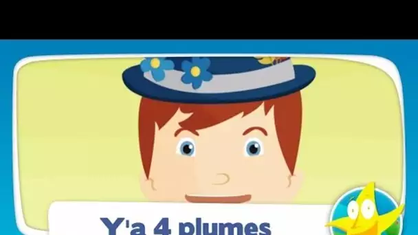 Comptines pour enfants - Y&#039;a 4 plumes