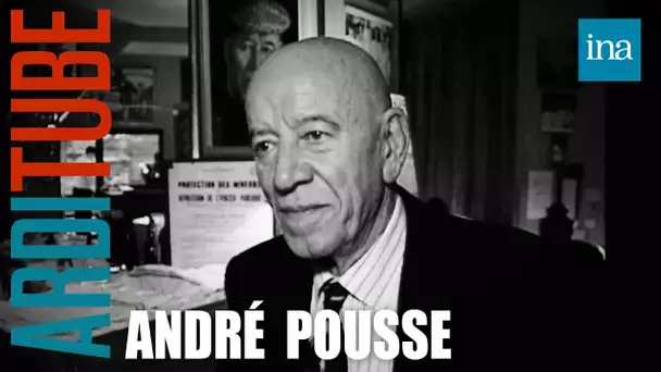 André Pousse : Un dinosaure du cinéma de Michel Audiard chez Thierry Ardisson | INA Arditube