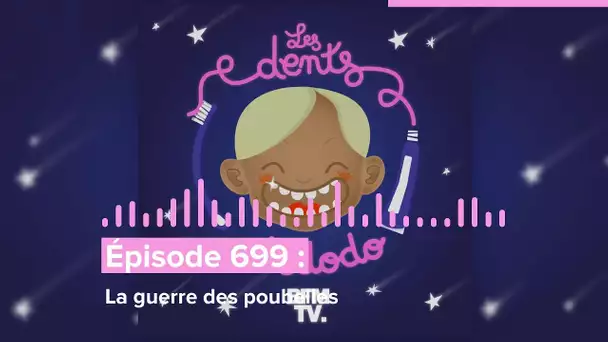 Les dents et dodo - “Épisode 699 : La guerre des poubelles”