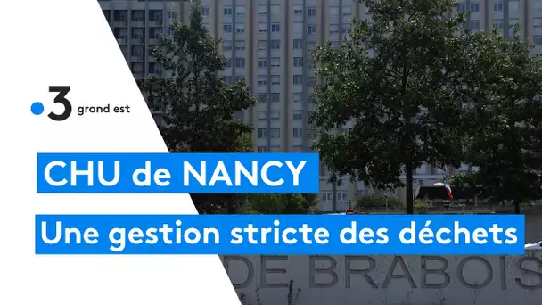 Comment sont traités les déchets du CHU de Nancy