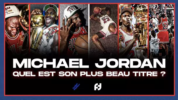 MICHAEL JORDAN : QUEL EST SON PLUS BEAU TITRE ? feat Basket4Ballers