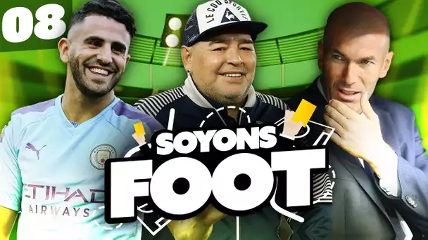 L'hommage à Diego Maradona, Zidane bientôt viré ? Mahrez inarrêtable | Soyons Foot #8