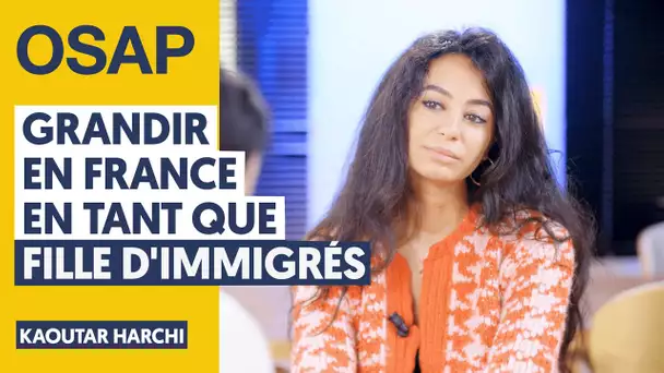 GRANDIR EN FRANCE EN TANT QUE FILLE D'IMMIGRÉS