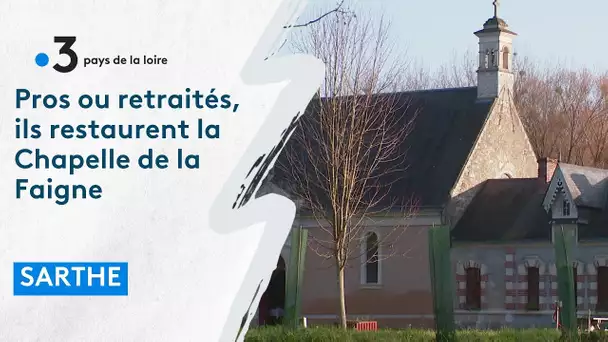 Sarthe : pros ou retraités, ils restaurent la Chapelle de la Faigne