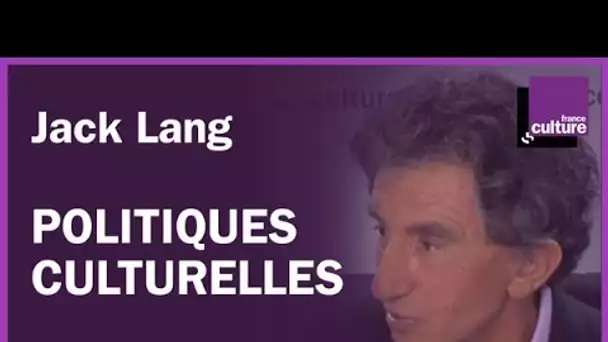 Politiques culturelles avec Jack Lang