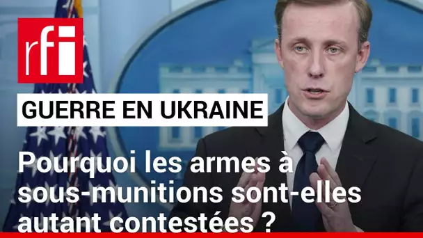 Guerre en Ukraine : les États-Unis prêts à livrer des armes à sous-munitions  • RFI