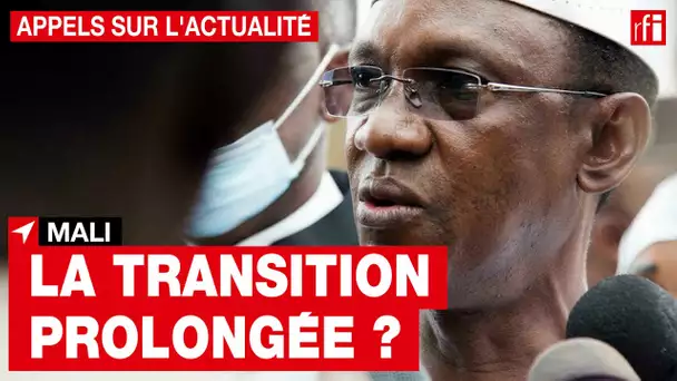 Mali : vers une prolongation de la transition ? • RFI