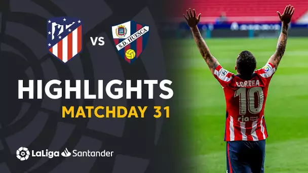 Highlights Atletico Madrid vs SD Huesca (2-0)