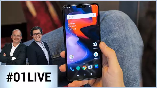 01Live Hebdo #185 : le OnePlus 6 va-t-il casser la baraque ?