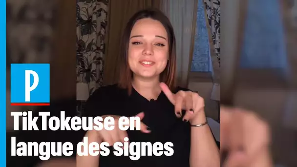 Camille utilise TikTok pour communiquer en langue des signes