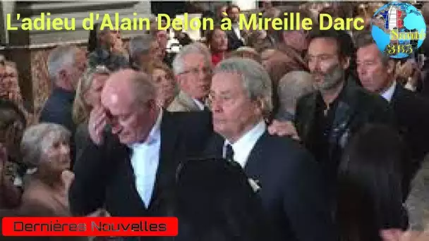 L’adieu d’Alain Delon à Mireille Darc