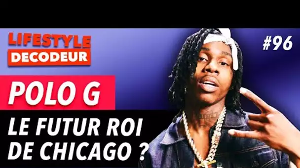 Polo G | Le Futur Roi de Chicago ? - LSD #96