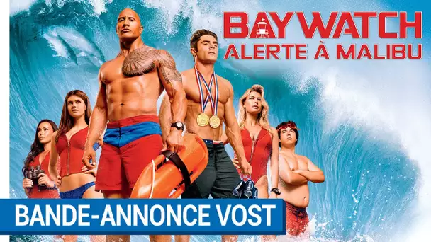 BAYWATCH – ALERTE À MALIBU - Bande-annonce Red Band VOST [actuellement au cinéma]