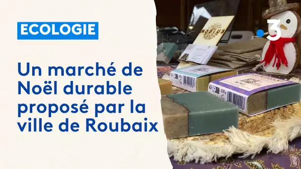 La ville de Roubaix propose un marché de Noël durable