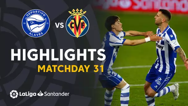 Highlights Deportivo Alavés vs Villarreal CF (2-1)