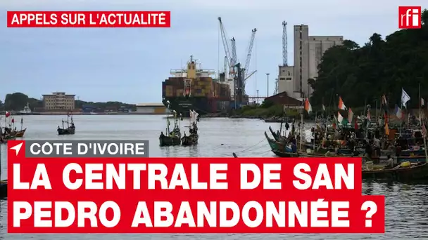 Côte d’Ivoire : le projet de centrale à charbon à San Pedro définitivement abandonné ? • RFI